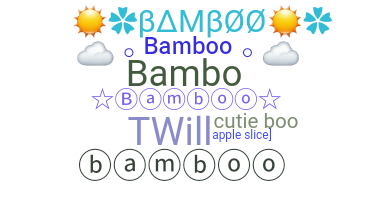 الاسم المستعار - Bamboo