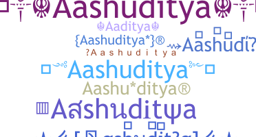 الاسم المستعار - Aashuditya