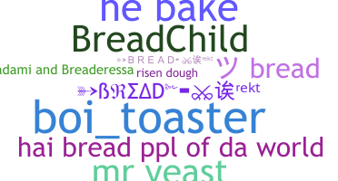 الاسم المستعار - Bread