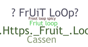 الاسم المستعار - Fruitloop