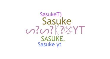 الاسم المستعار - SasukeYT