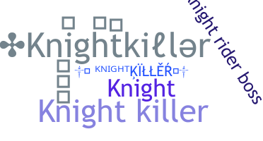 الاسم المستعار - Knightkiller