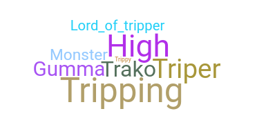 الاسم المستعار - Tripper