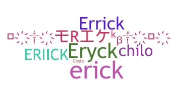 الاسم المستعار - Eriick