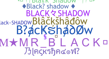 الاسم المستعار - Blackshadow