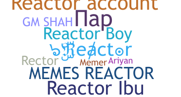 الاسم المستعار - Reactor