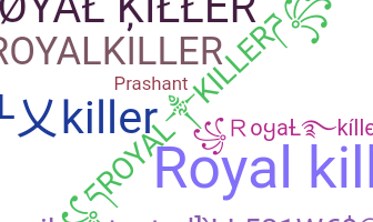 الاسم المستعار - RoyalKiller