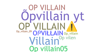 الاسم المستعار - OPVILLAIN