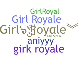 الاسم المستعار - GirlRoyale