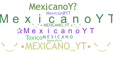 الاسم المستعار - MexicanoYT
