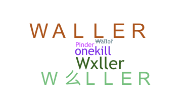 الاسم المستعار - Waller