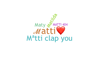 الاسم المستعار - Matti