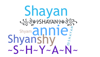 الاسم المستعار - Shyan