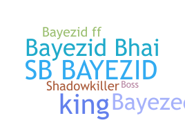 الاسم المستعار - BAYEZID