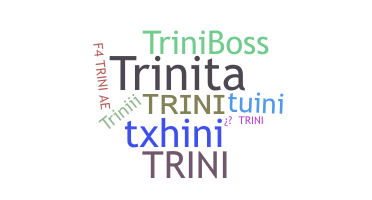 الاسم المستعار - Trini
