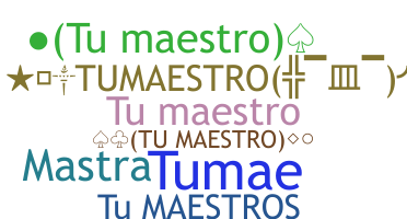 الاسم المستعار - Tumaestro