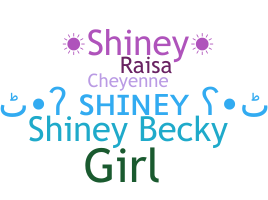 الاسم المستعار - Shiney