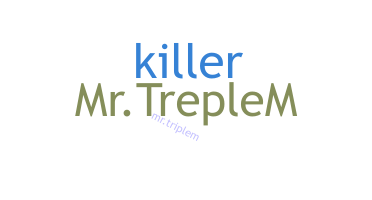 الاسم المستعار - MrTriplem