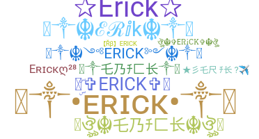 الاسم المستعار - Erick