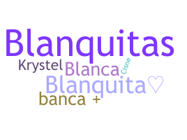 الاسم المستعار - Blanquita