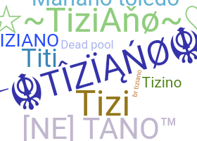الاسم المستعار - Tiziano