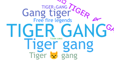 الاسم المستعار - TigerGang