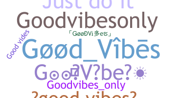 الاسم المستعار - GoodVibes