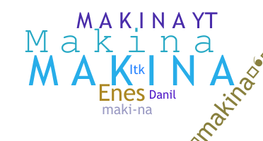 الاسم المستعار - Makina