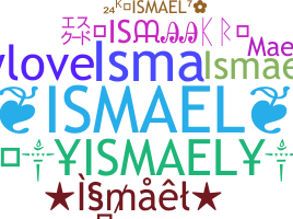 الاسم المستعار - Ismael
