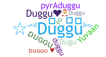 الاسم المستعار - Duggu