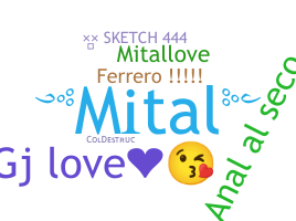 الاسم المستعار - Mital