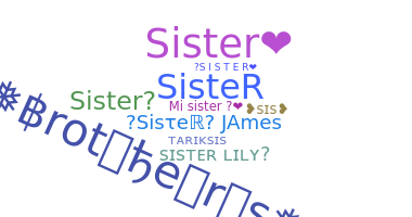 الاسم المستعار - Sister