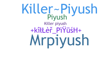 الاسم المستعار - Killerpiyush