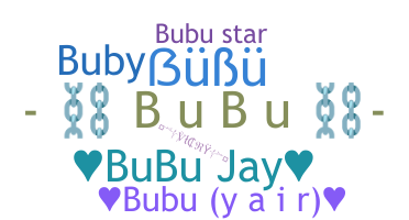 الاسم المستعار - bubu