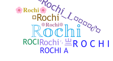 الاسم المستعار - Rochi
